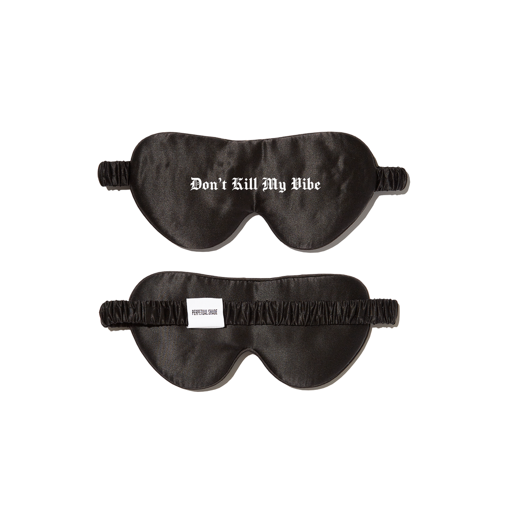 Don't Kill My Vibe Silk Sleep Mask